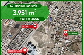 EDREMİT SÜPHAN’DA 3.951 m² Satılık Arsa